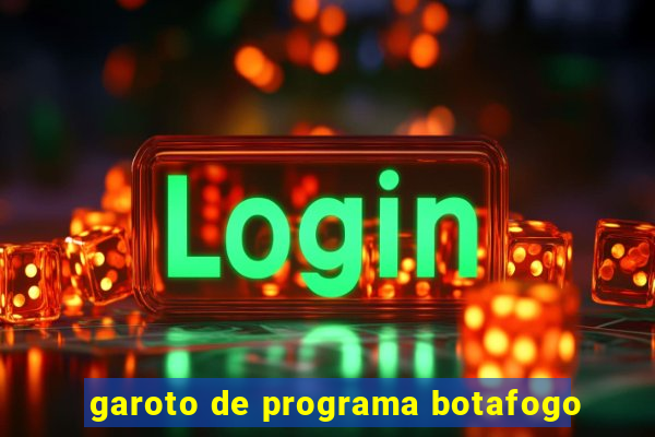 garoto de programa botafogo